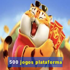 500 jogos plataforma